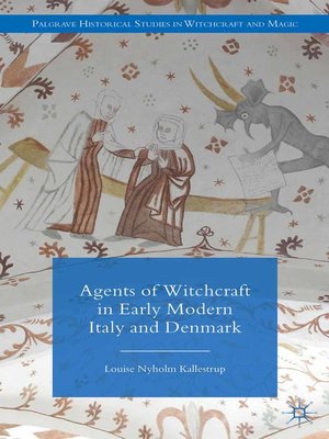 cover image of Agents of Witchcraft in Early Modern Italy and Denmark